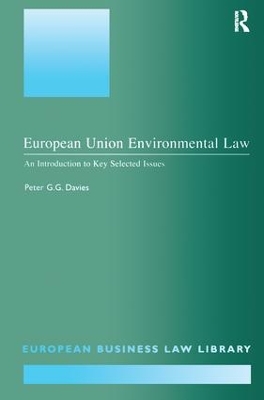 European Union Environmental Law by Peter G.G. Davies