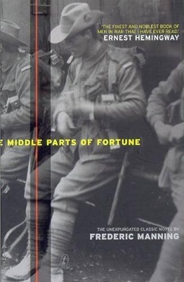 The Middle Parts Of Fortune by Frederic Manning