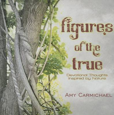 Figures of the True: Devotional Thoughts Inspired by Nature book