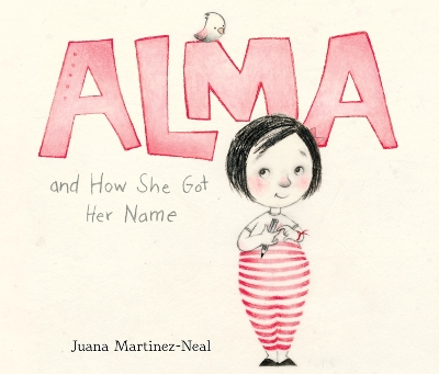 Alma and How She Got Her Name book