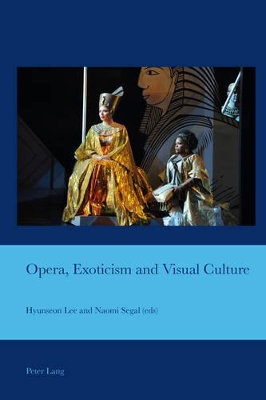 Opera, Exoticism and Visual Culture book