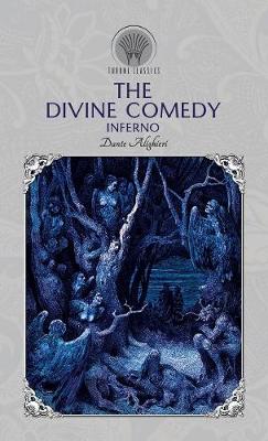 The Divine Comedy: Inferno by Dante Alighieri
