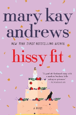 Hissy Fit by Mary Kay Andrews