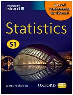 A Level Mathematics for Edexcel: Statistics S1 book