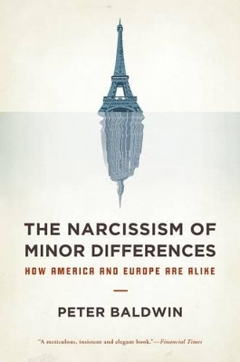 The Narcissism of Minor Differences by Peter Baldwin