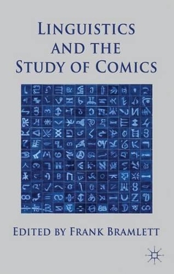 Linguistics and the Study of Comics by Frank Bramlett