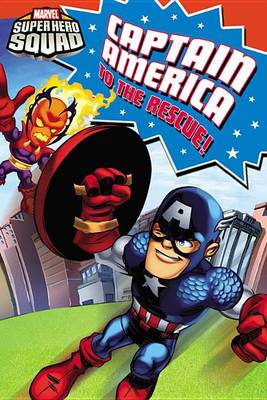 Captain America to the Rescue! book