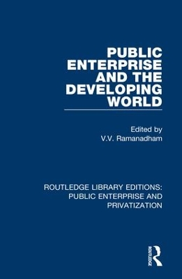 Public Enterprise and the Developing World by V. V. Ramanadham