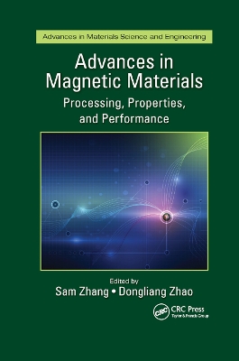 Advances in Magnetic Materials: Processing, Properties, and Performance by Sam Zhang