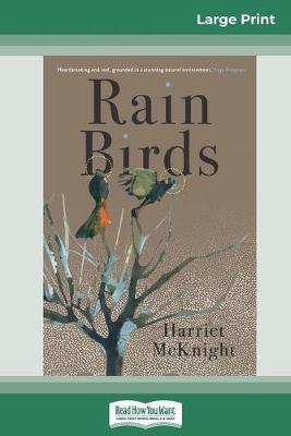 Rain Birds (16pt Large Print Edition) by Harriet McKnight