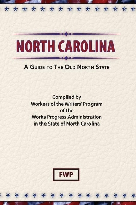 North Carolina : A Guide to the Old North State book