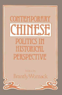 Contemporary Chinese Politics in Historical Perspective book