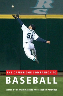 The Cambridge Companion to Baseball by Leonard Cassuto