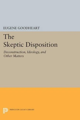 The Skeptic Disposition by Eugene Goodheart