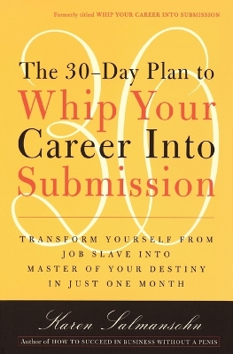 Whip Your Career Into Submission book