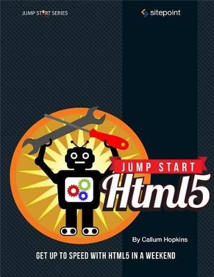 Jump Start HTML5: Basics by Tiffany B. Brown
