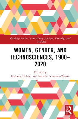 Women, Gender, and Technosciences, 1900–2020: A Beard to Govern book