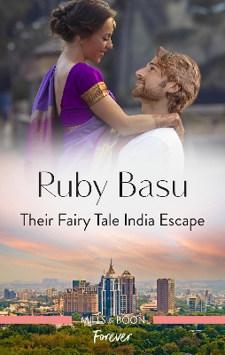 Their Fairy Tale India Escape by Ruby Basu