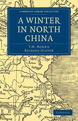 A Winter in North China by T M Morris