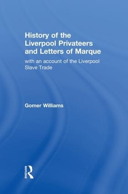 History of the Liverpool Privateers and Letter of Marque book