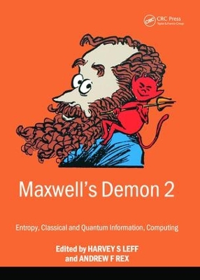 Maxwell's Demon 2 Entropy, Classical and Quantum Information, Computing by Harvey Leff
