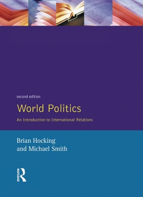 World Politics: An Introduction to International Relations by Brian Hocking