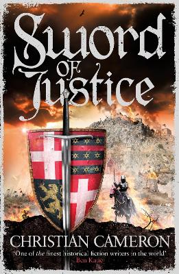 Sword of Justice: An epic medieval adventure from the master of historical fiction book