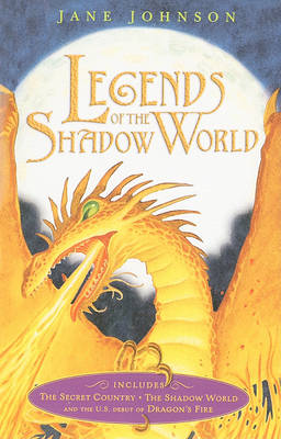 The Legends of the Shadow World by Jane Johnson