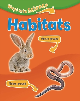 Ways Into Science: Habitats book