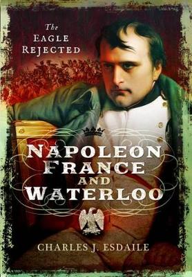 Napoleon, France and Waterloo book