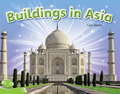 Bug Club Level 12 - Green: Buildings In Asia (Reading Level 12/F&P Level G) book