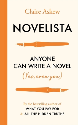 Novelista: Anyone can write a novel. Yes, even you. book