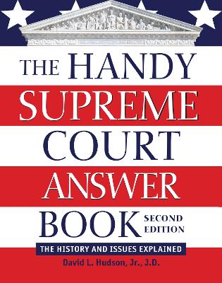 The The Handy Supreme Court Answer Book: The History and Issues Explained by David L Hudson