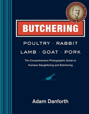 Butchering Poultry, Rabbit, Lamb, Goat, and Pork book