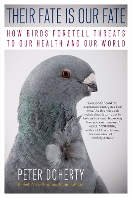 Their Fate Is Our Fate: How Birds Foretell Threats to Our Health and Our World book