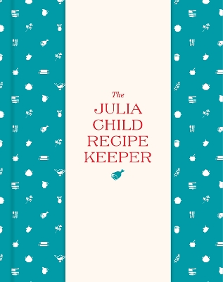 The Julia Child Recipe Keeper: 24 Recipe Pockets & 6 Perforated Recipe Cards book