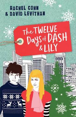 The Twelve Days of Dash and Lily by Rachel Cohn