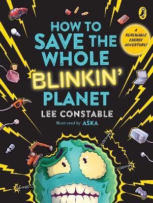 How to Save the Whole Blinkin' Planet book