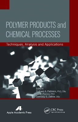 Polymer Products and Chemical Processes: Techniques, Analysis, and Applications book