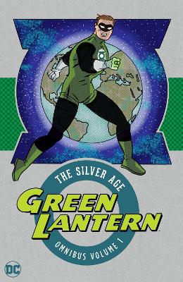 Green Lantern: the Silver Age Omnibus Vol. 1: New Edition book