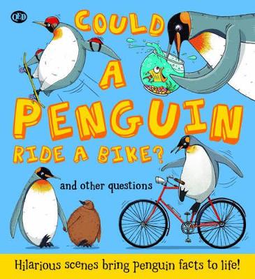 Could A Penguin Ride a Bike? by Camilla de la Bedoyere