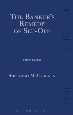 Banker's Remedy of Set-Off by Sheelagh McCracken