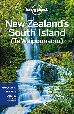 Lonely Planet New Zealand's South Island by Lonely Planet