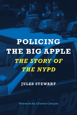 Policing the Big Apple: The Story of the NYPD book