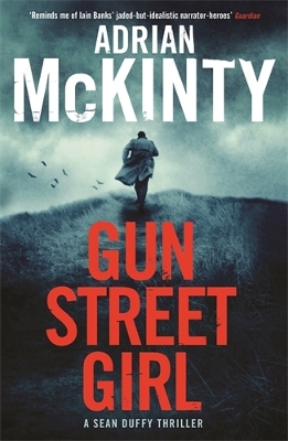 Gun Street Girl by Adrian McKinty