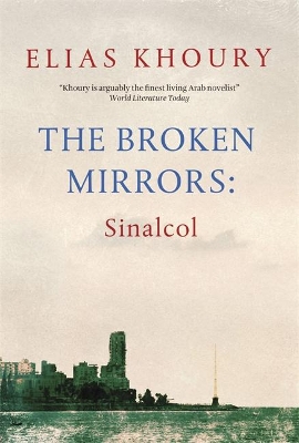 The The Broken Mirrors: Sinalcol by Elias Khoury