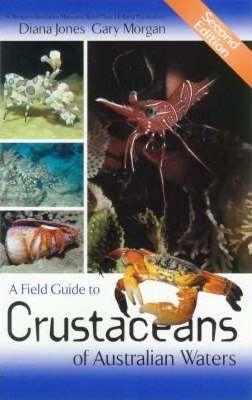 A Field Guide to Crustaceans of Australian Waters book