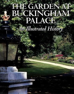 Garden at Buckingham Palace: An Illustrated History book