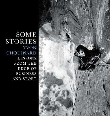 Some Stories: Lessons from the Edge of Business and Sport book