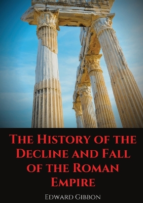 The History of the Decline and Fall of the Roman Empire: A book tracing Western civilization (as well as the Islamic and Mongolian conquests) from the height of the Roman Empire to the fall of Byzantium. book